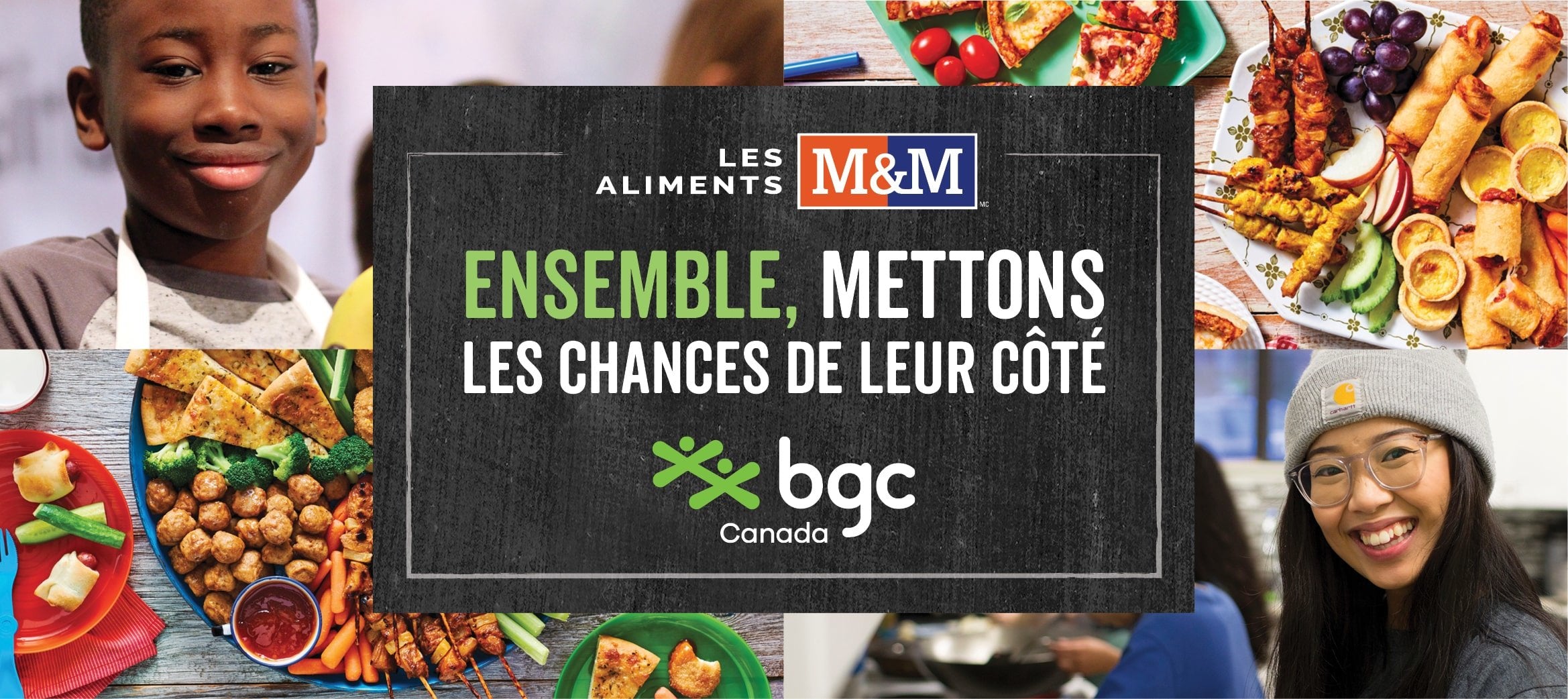 Esemble, mettons les chances de leur côté - Les Aliments M&M et BGC Canada